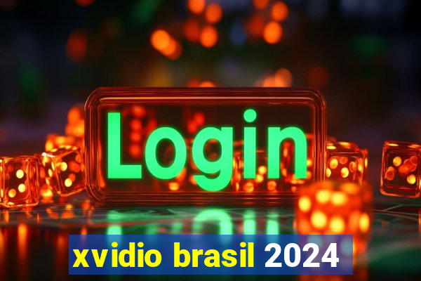 xvidio brasil 2024